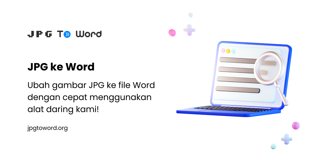 Mengubah Teks dari Gambar JPG ke Dokumen Word: Panduan Lengkap dan Solusinya Mengubah Teks dari Gambar JPG ke Dokumen Word: Panduan Lengkap dan Solusinya